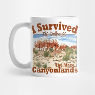 I Survived The Maze To The Dollhouse, Canyonlands Mug